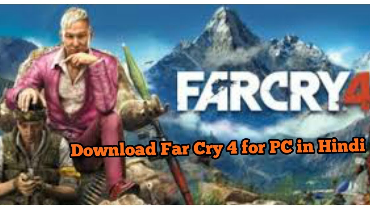How To Download Far Cry 4 For Pc Part By Part In Hindi And It S Working Youtube