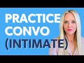 Practice Conversation With A Woman (Vulnerable Questions)