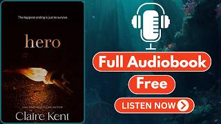 Hero: Kindled Book 4 by Claire Kent [ Full Audiobook Free ]