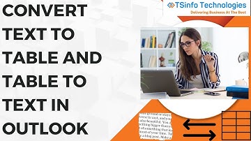 How to Convert text to table and table to text in Outlook online | Convert text to table in Outlook