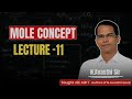 Mole Concept Lecture 11 | Narendra Avasthi sir | Class 11 Physical Chemistry