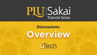 Sakai Discussions: Overview