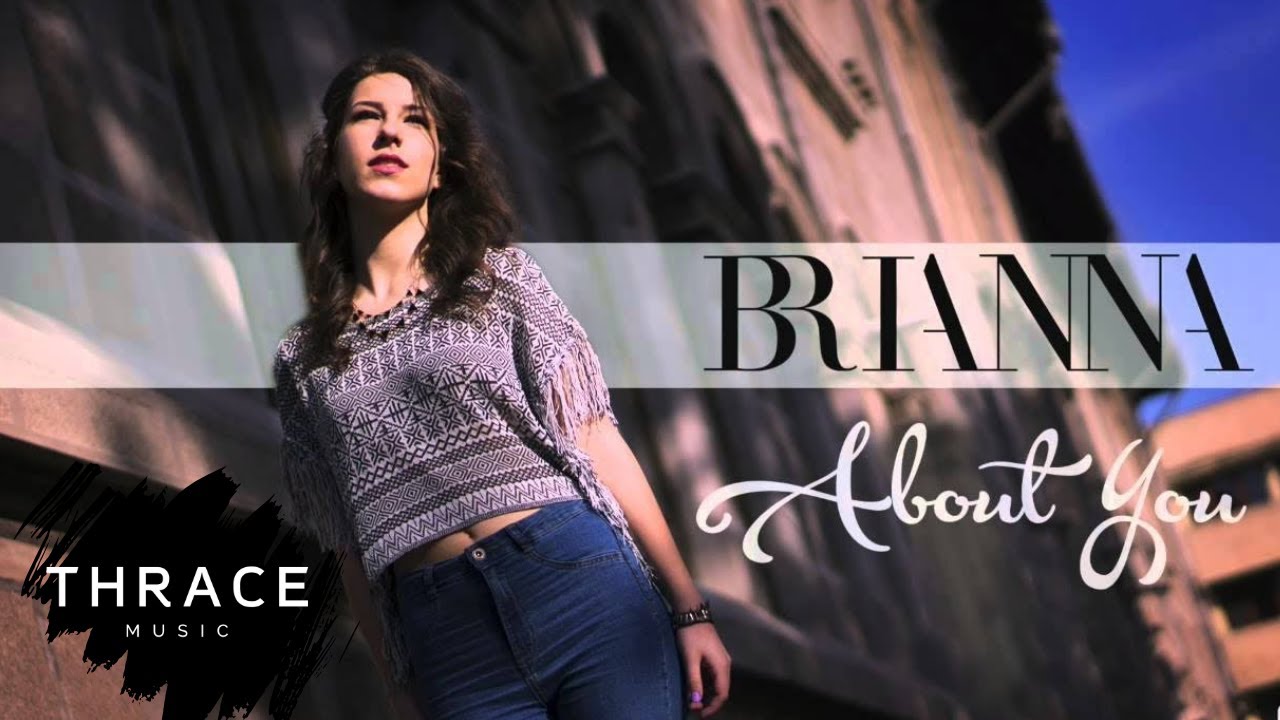 BRIANNA - About you YouTube