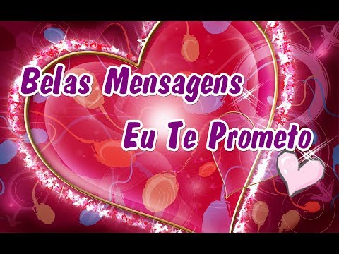 Eu Te Prometo - Mensagens Românticas - Por Belas Mensagens