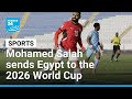 Mohamed Salah Sends Egypt To The 2026 World Cup FRANCE 24 English