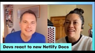Devs reacting to the new Netlify docs
