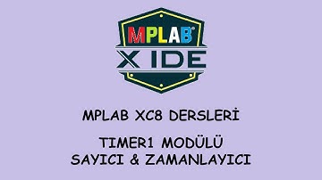 MPLAB XC8 PIC16F877A TIMER1 Kesmesi (Sayıcı ve Zamanlayıcı) | HOW TO USE TIMER1 INTERRUPT ?