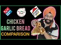 Chicken garlic bread  dominos pizza vs pizza hut vs la pinos food comparison  indian food vlogs