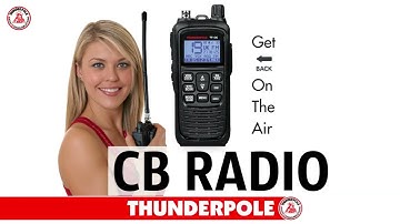 Thunderpole T-X Handheld CB Radio | Get 🔙 On The Air
