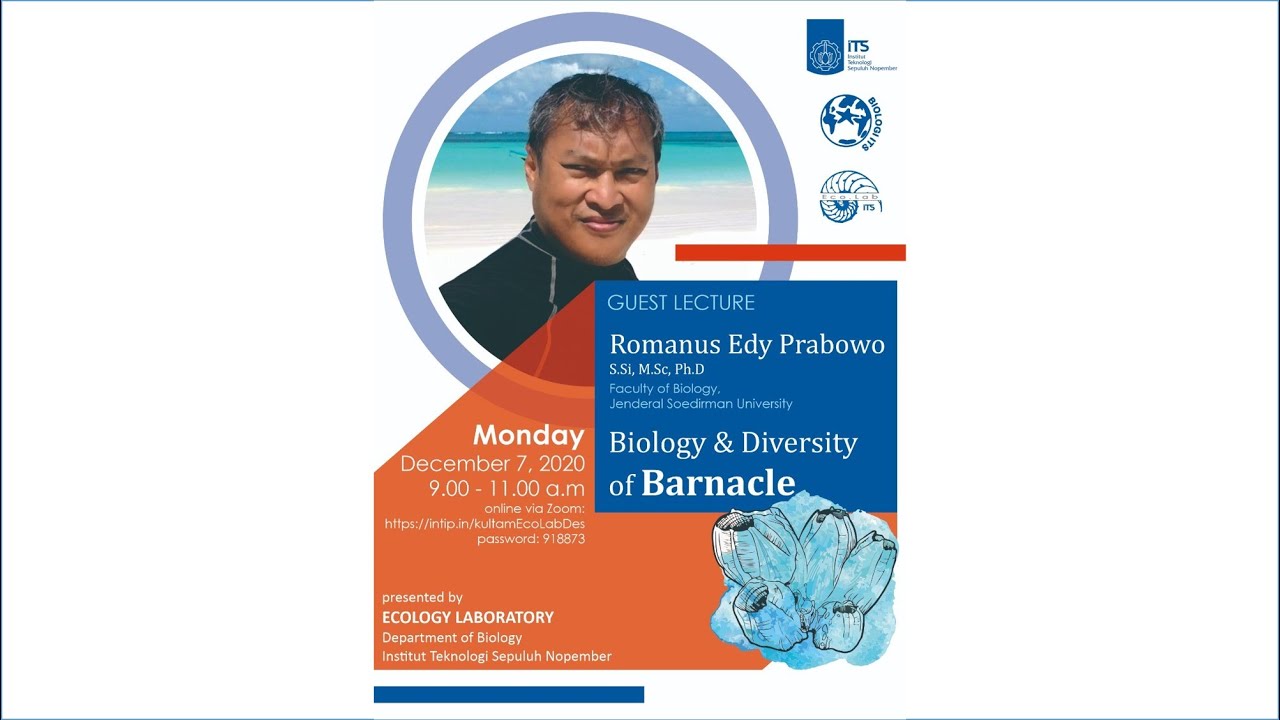 Guest Lecture "Biology & Diversity of Bernacle" by Romanus Edy Prabowo, M.Sc., Ph.D. (UnSoed)