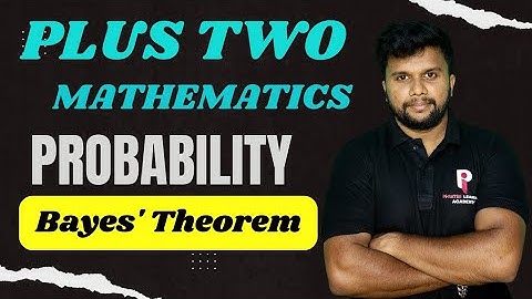 Plus Two Maths - Probability | Bayes