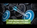 Stop Promoting and Start Selling Energy Efficiency