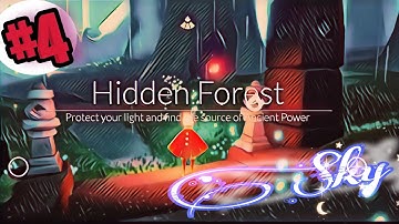 Sky: Children of the LIGHT Gameplay Walkthrough Part 4 - Hidden Forest (Android, iOS)