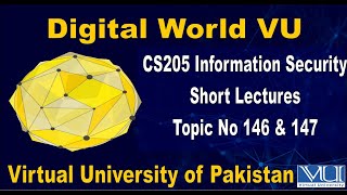 CS205 Information Security Short Lectures Topic N0 146 & 147