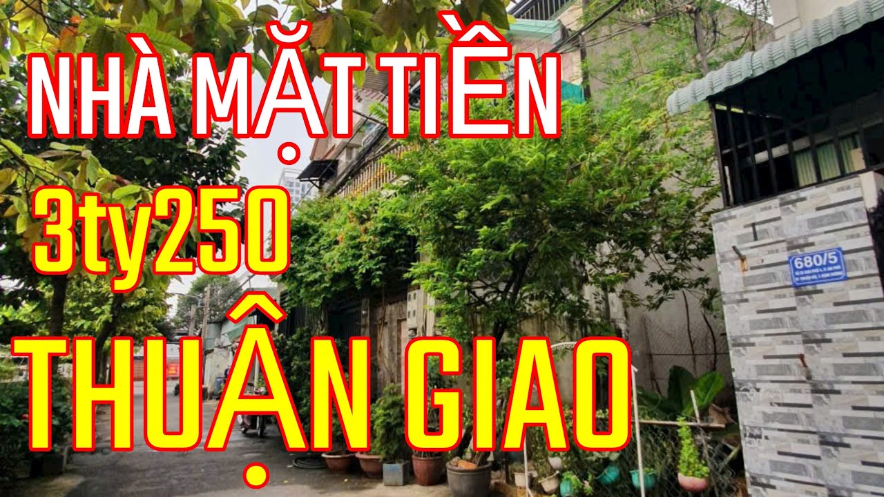 Tập 66) Bán nhà mặt tiền đường Thuận giao 07.Thuận An.3ty250tr liên hệ 0866943473 Quang