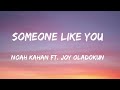 Noah Kahan - Someone Like You (Lyrics) ft. Joy Oladokun