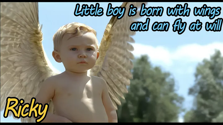 Little boy is born with wings and can fly at will《Ricky》 - DayDayNews