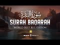 World S Most Beautiful Recitation Of Surah Al Baqarah Full سورة البقره Zikrullah TV