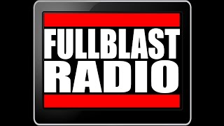 FULLBLAST RADIO LIVE MONDAY NIGHT VIBES