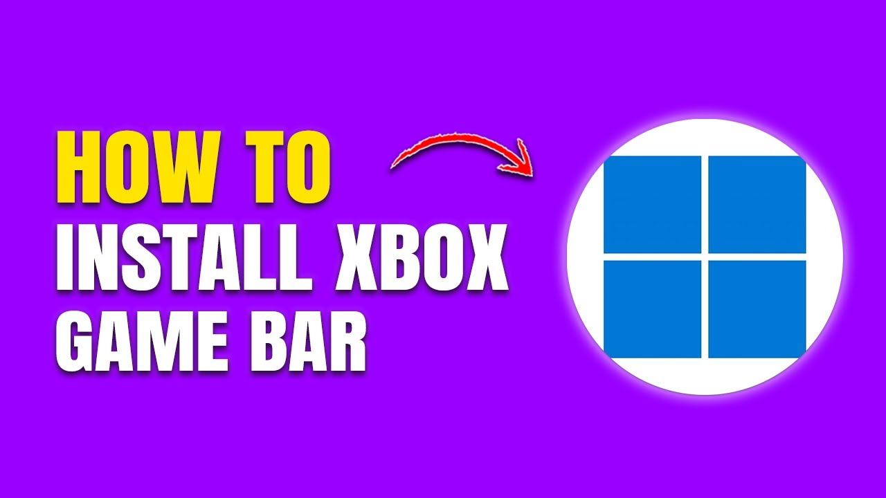How To Install Xbox Game Bar on Windows 10 & 11 (Step-by-Step Guide)