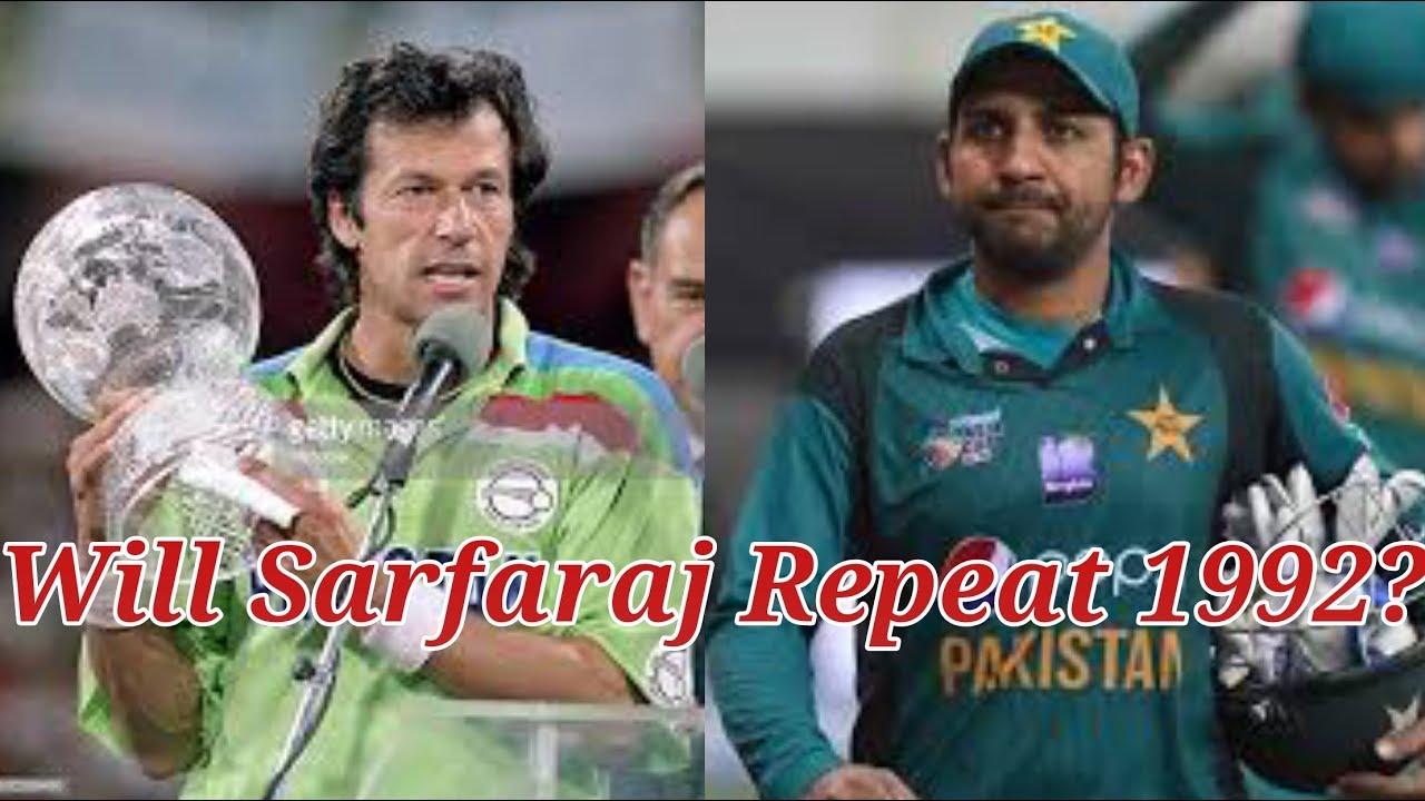Pakistan Vs New Zealand II Sarfaraz May Win 2019 World Cup II Imran Khan Won WC in 1992 II