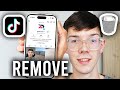 How To Remove TikTok Account From Another Device - Step By Step