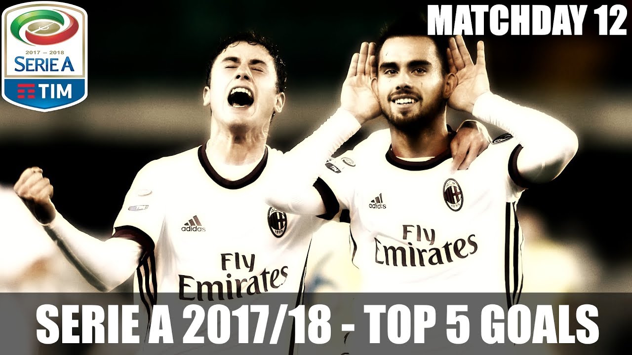 SERIE A 2017/18 ● TOP 5 GOALS ●  MATCHDAY 12 ᴴᴰ