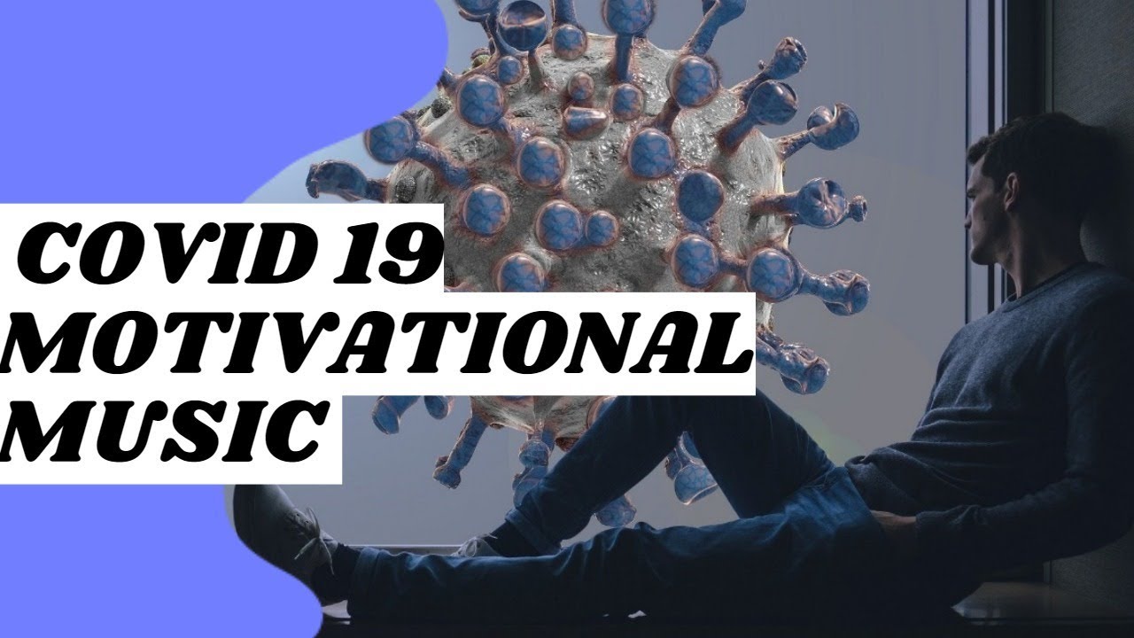Covid19 | Inspirational Music