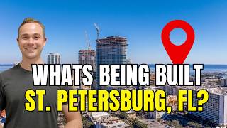 BIG Developments in DOWNTOWN ST PETE!