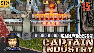 WE ARE NOW MAKING STEEL! - Captain of Industry - 15 - Early Access Gameplay