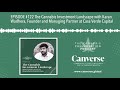 EPISODE #122 The Cannabis Investment Landscape with Karan Wadhera, Founder and Managing Partner at