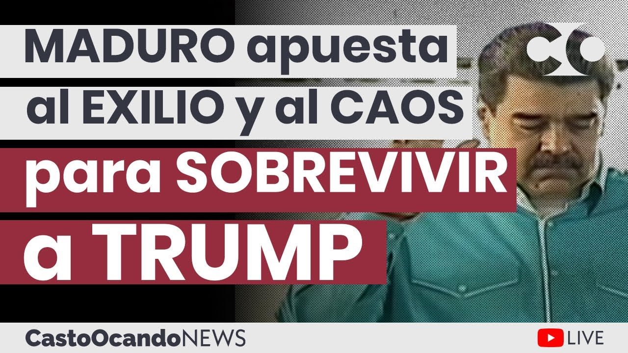 Maduro APUESTA al EXILIO y al caos para SOBREVIVIR a Trump