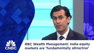RBC Wealth Management: India equity markets are 'fundamentally attractive'