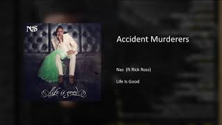 Nas - Accident Murderers