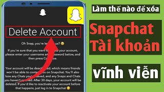 Cách XÓA Tài khoản Snapchat 2024 vĩnh viễn |  Xóa tài khoản Snapchat