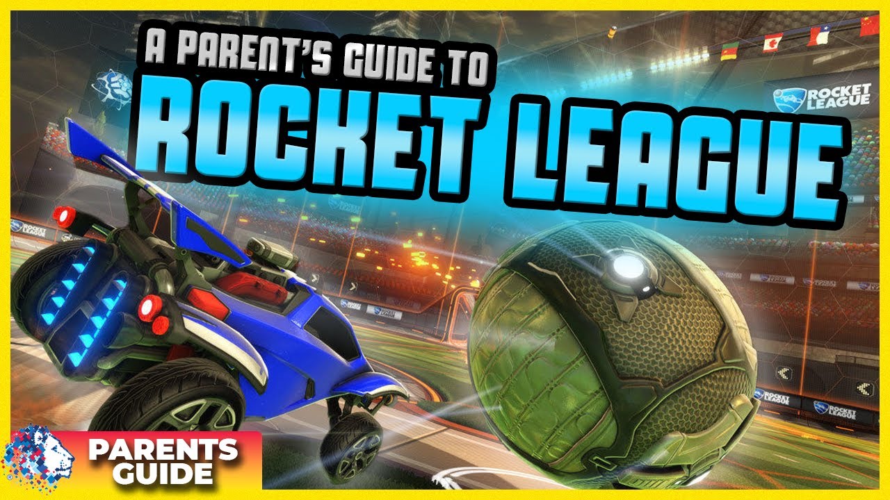 A Parent's Guide to Rocket League