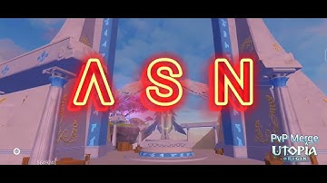 UTOPIA ORIGIN | PHASE 5 | ASN SQUAD