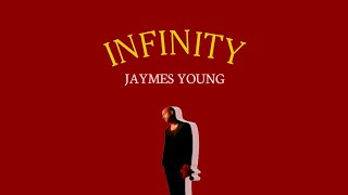 JAYMES YOUNG - INFINITY | LIRIK (Terjemahan)