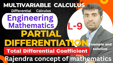 Partial Differentiation | Total Differential Coefficient Problem & Solution | Theory | B.Tech Maths