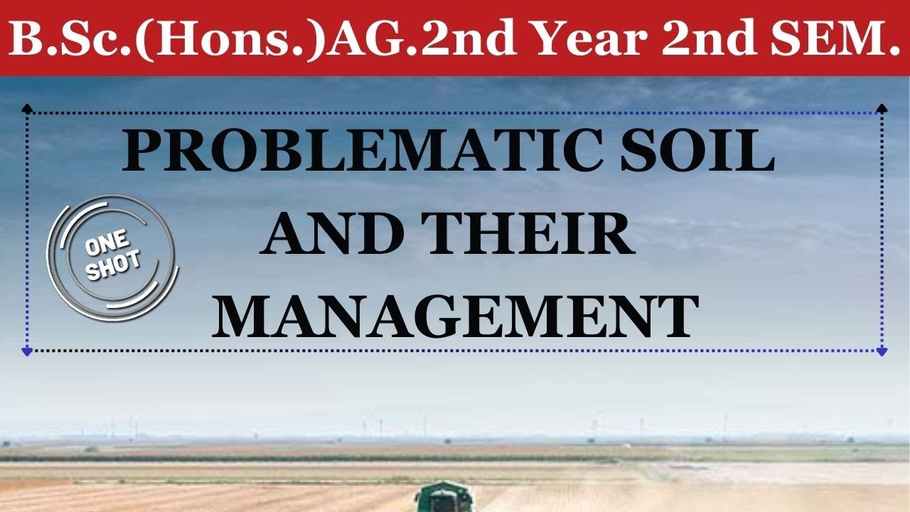 Ssac 221 problematic soil and their management previous year