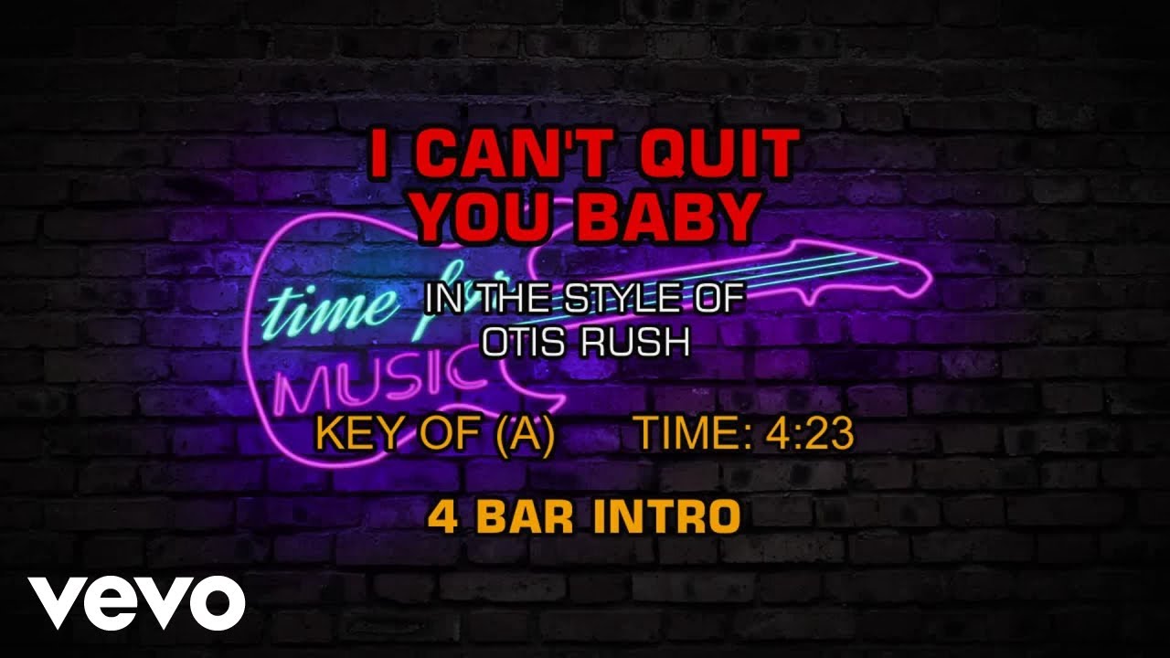 Otis Rush - I Can't Quit You Baby (Karaoke)