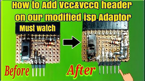 How to Add Vcc&vccQ header on our modified isp Adaptor