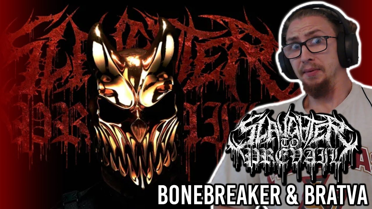 DOUBLE METAL REACTION! Slaughter To Prevail - Bonebreaker / Bratva!