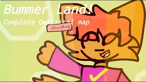 Bummerland MAP || COMPLETE ||