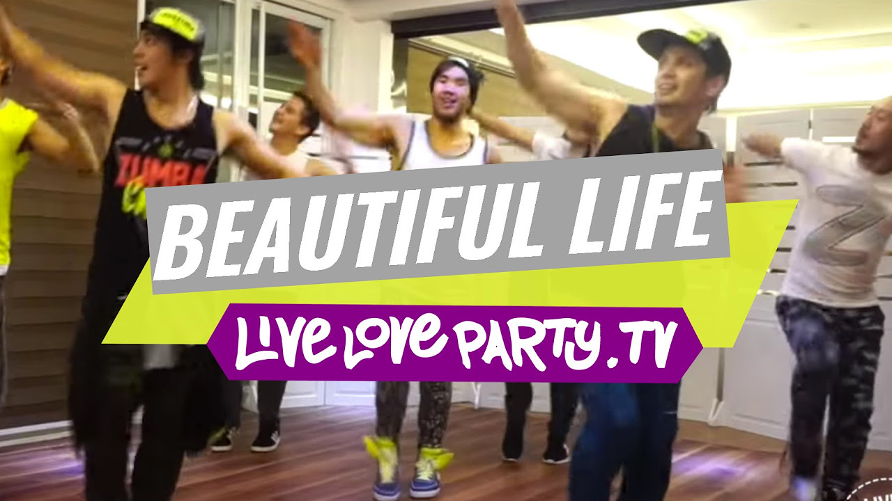 Beautiful Life by Sasha Lopez  Zumba Fitness  Live Love Party