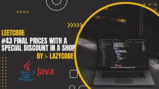 LeetCode in Java | Problem in Arrays :Easy Question | Final Prices With a Special Discount in a Shop