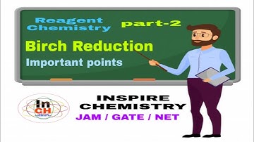 Birch Reduction ( Na/Li ammonia), organic Reagent part 2, Important points, NET /GATE/ JAM/JEE