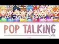 [FULL] POP TALKING &mdash; Liella! &mdash; Lyrics (KAN/ROM/ENG/ESP).
