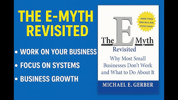 7 Powerful Lessons from The E-Myth Revisited book – Build a Business That Works Without You!