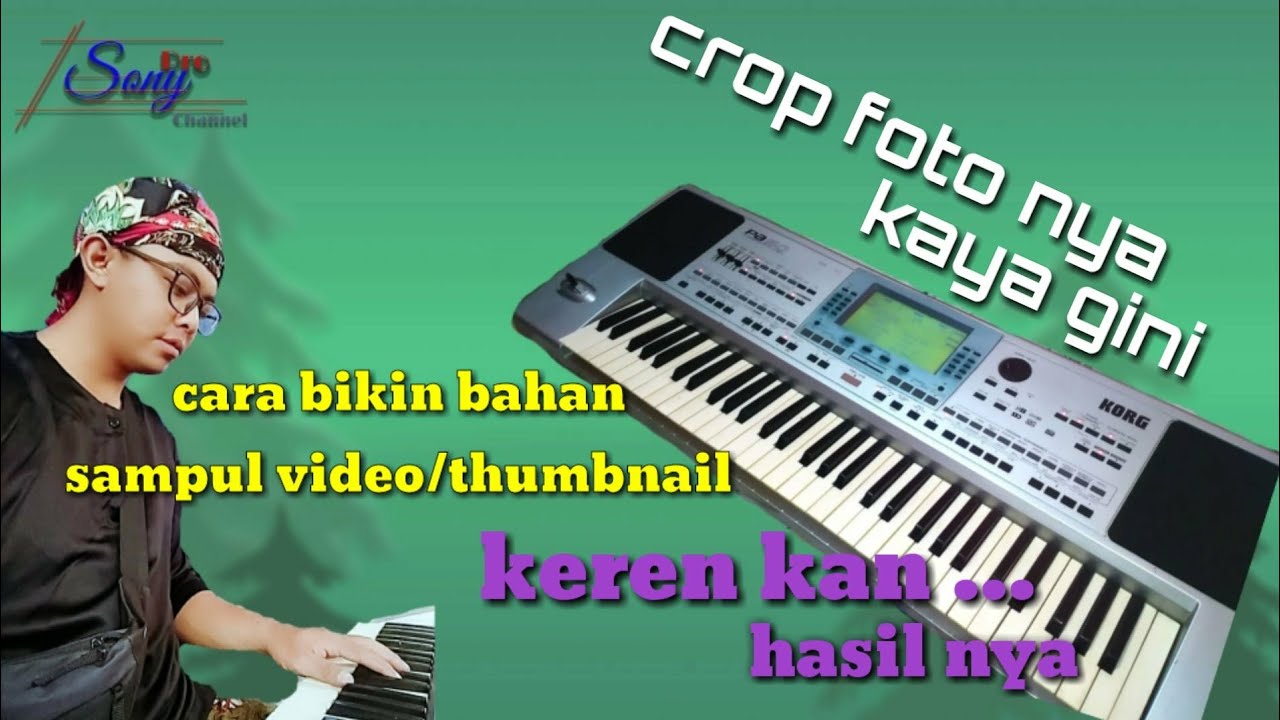 Cara membuat bahan opening, dan cara meng crop foto nya buat thumbnail
